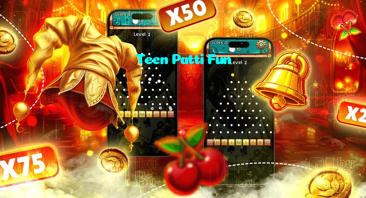 Teen Patti Fun